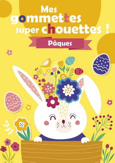 Mes gommettes super chouettes ! - Pâques