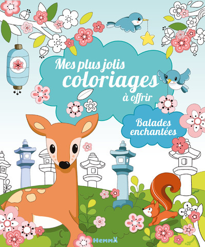 Mes plus jolis coloriages à offrir - Balades enchantées