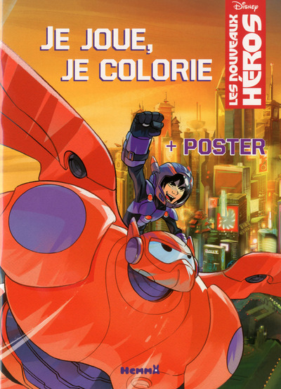 Les Nouveaux Héros Je joue, je colorie + Poster