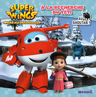 Super Wings A la recherche du yéti Au Bhoutan !