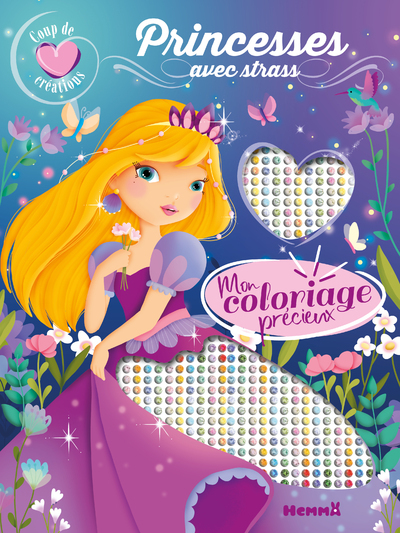 Coup de coeur créations - Mon coloriage précieux - Princesses - avec strass
