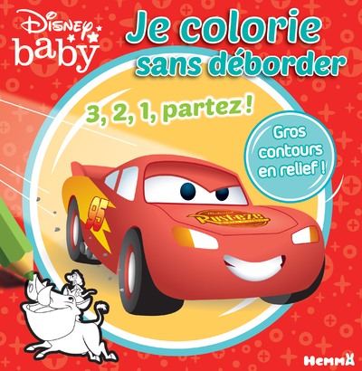 Disney Baby - Je colorie sans déborder - 3, 2, 1, partez !