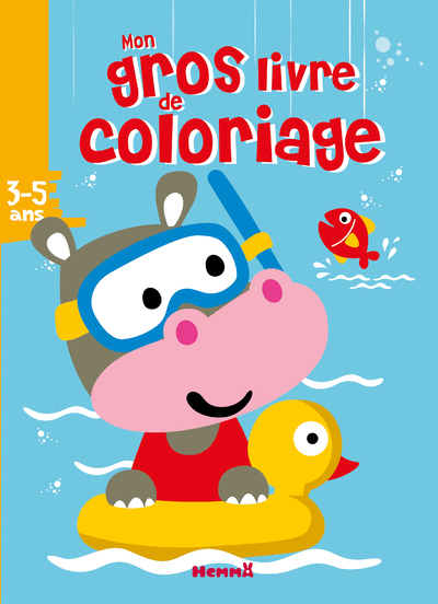 Mon gros livre de coloriage (Hippopotame dans bouée)