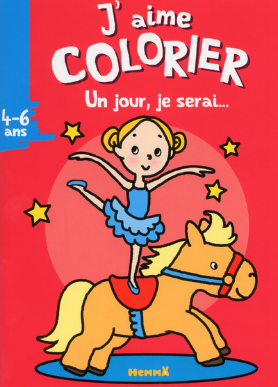 J'aime colorier Un jour, je serai... (4-6 ans) (Equilibriste)