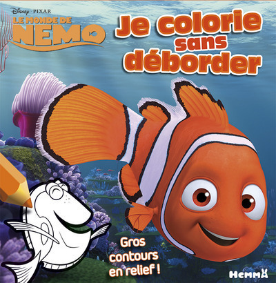 Le monde de Némo Je colorie sans déborder (Dory)