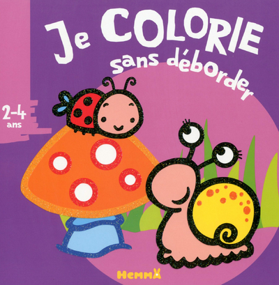 Je colorie sans déborder (2-4 ans) (nature)