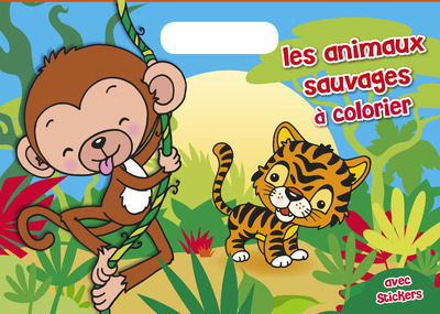 Les animaux sauvages à colorier Avec stickers