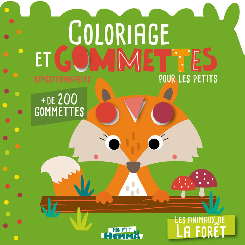 Mon P'tit Hemma - Coloriage et gommettes pour les petits - Les animaux de la forêt - + de 200 gommettes repositionnables