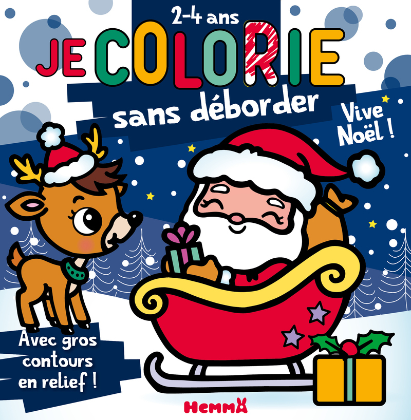 Je colorie sans déborder (2-4 ans) - Vive Noël ! T80 - Avec gros contours en relief !