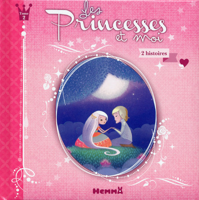 Les Princesses et moi - tome 2 2 histoires