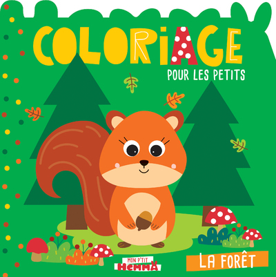 Mon P'tit Hemma Coloriage pour les petits - La forêt
