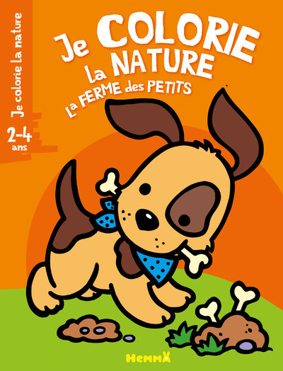Je colorie la nature La ferme des petits (2-4 ans) (Chien + os)