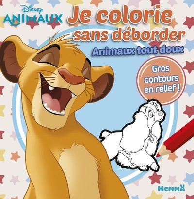 Disney Animaux Je colorie sans déborder - Animaux tout doux