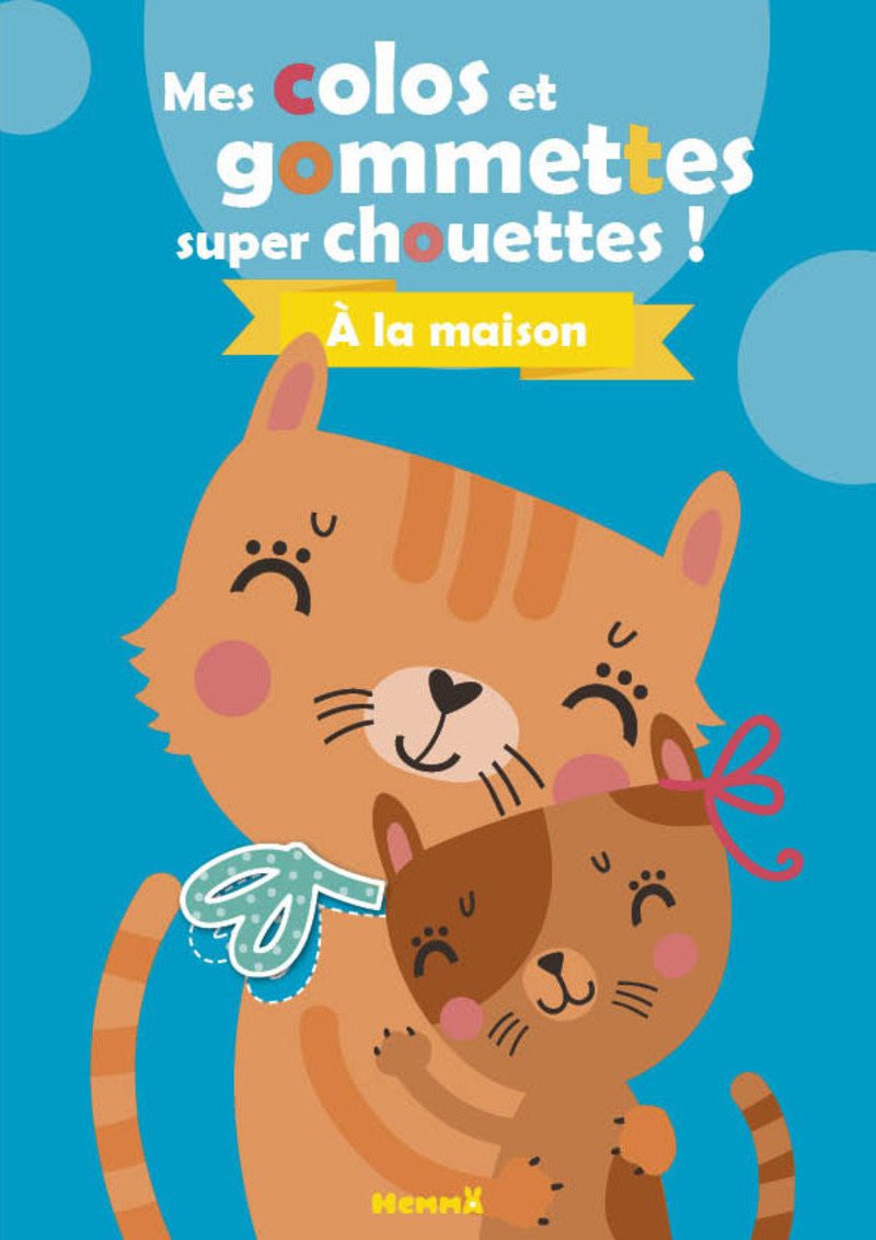 Mes colos et gommettes super chouettes ! A la maison (Chats)