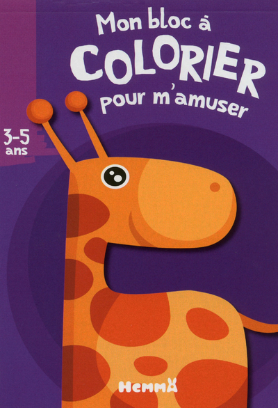 Mon bloc à colorier pour m'amuser (3-5 ans) (Girafe)