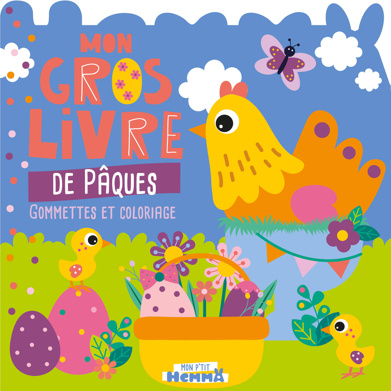 Mon P'tit Hemma - Mon gros livre de Pâques (Poule) - Gommettes et coloriage