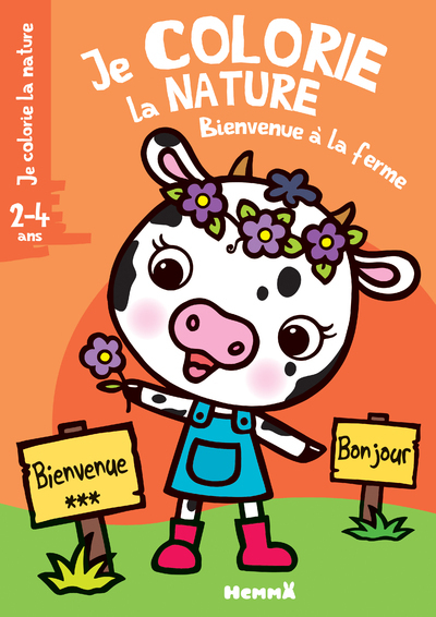 Je colorie la nature (2-4 ans) - Bienvenue à la ferme (Vache)