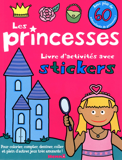 LES PRINCESSES - LIVRE D'ACTIVITES AVEC STICKERS