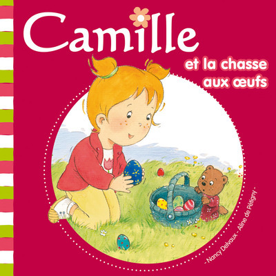 Camille et la chasse aux oeufs tome 21