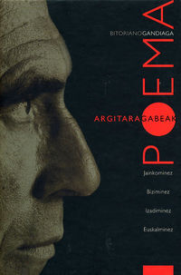 BITORIANO GANDIAGA - POEMA ARGITARAGABEAK
