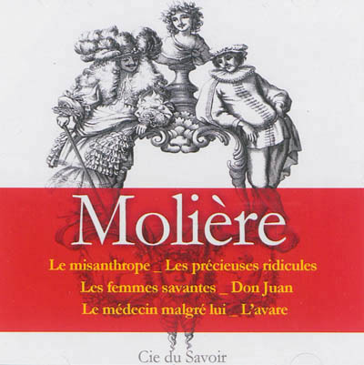 MOLIERE: SES PLUS GRANDS CHEFS D'OEUVRE