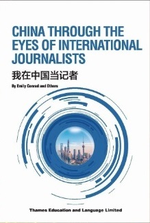 CHINA THROUGH THE EYES OF IINTERNATIONAL JOURALISTS (Bilingue Chinois avec Pinyin - Anglais)