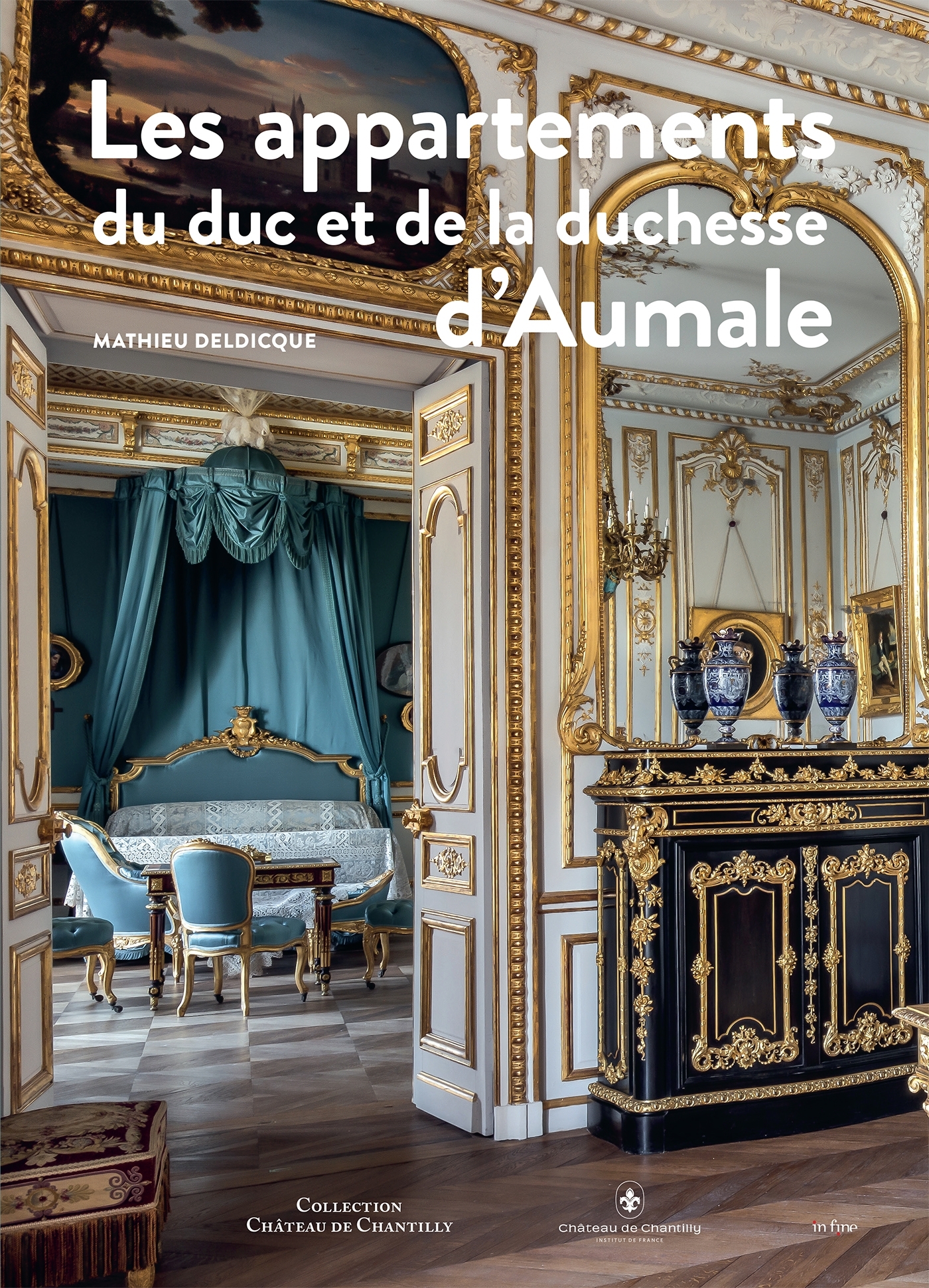 Les appartements du duc et de la duchesse d'Aumale à Chantilly