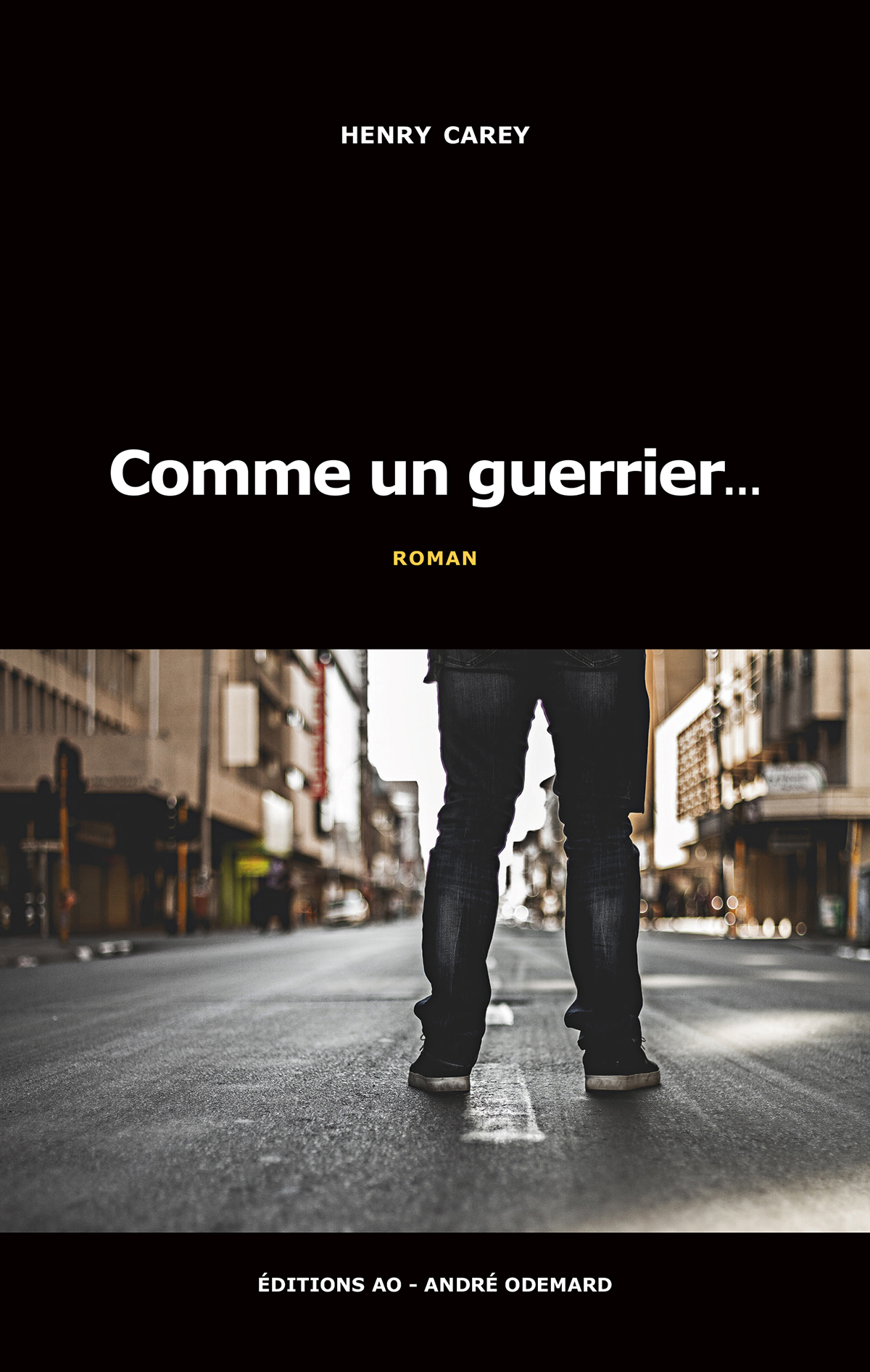 Comme un guerrier…