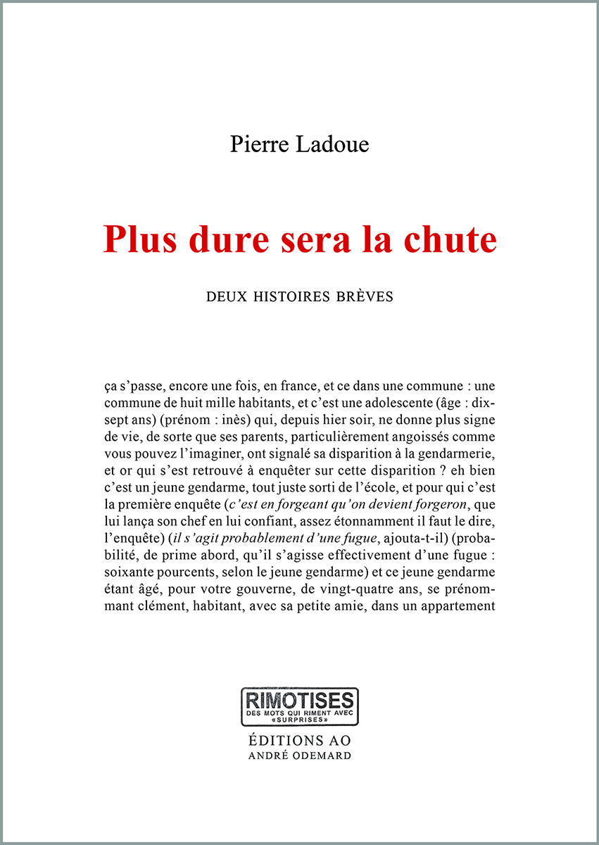 Plus dure sera la chute