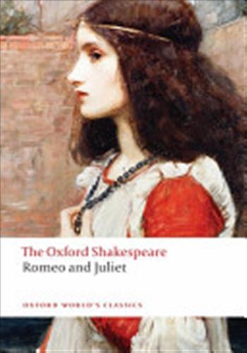 Romeo and juliet: the oxford shakespeare