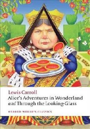 Alice's Adventures in Wonderland and Through the Looking-Glass
