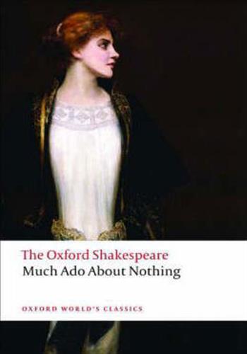 Much Ado About Nothing: The Oxford Shakespeare