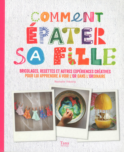 Comment épater sa fille