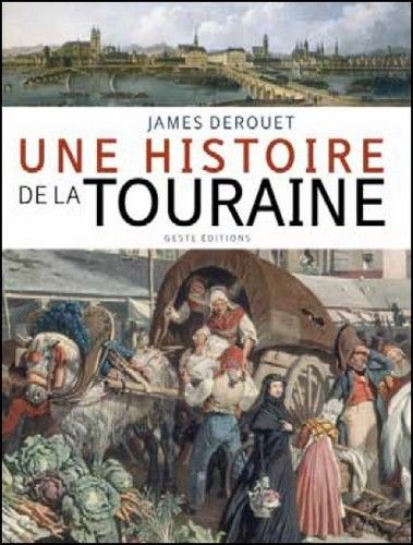 Une histoire de la Touraine