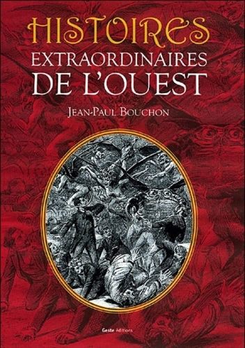 Histoires extraordinaires de l'Ouest
