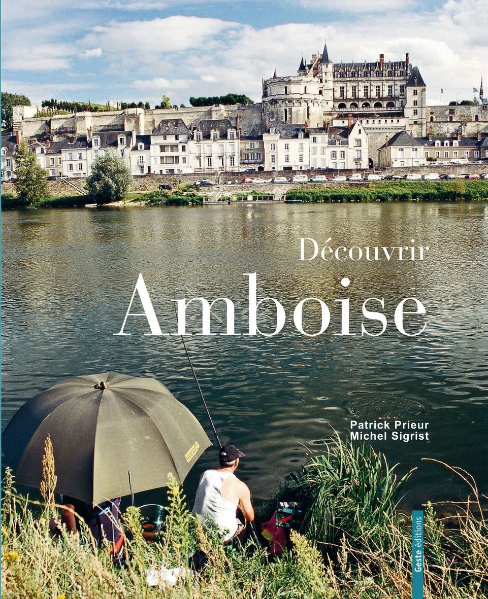 Découvrir Amboise