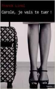 Carole, je vais te tuer !