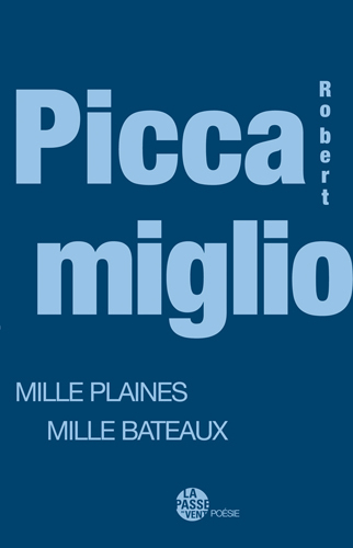 MILLE PLAINES, MILLE BATEAUX