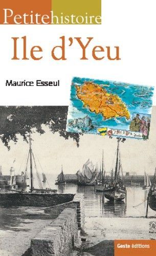 Petite histoire de l'île d'Yeu