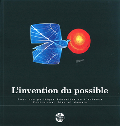 L'INVENTION DU POSSIBLE : POUR UNE POLITIQUE ÉDUCATIVE DE L'ENFANCE