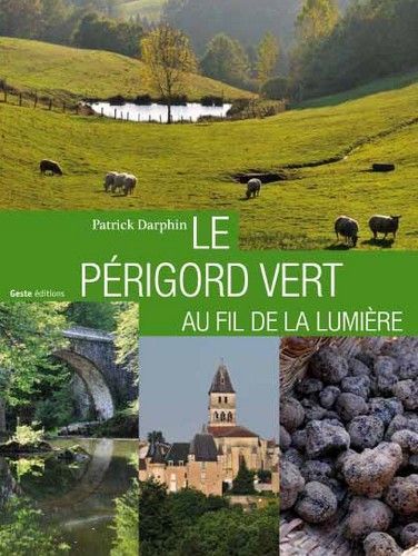 Périgord vert - au fil de la lumière