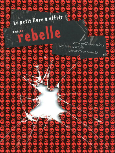 Le petit livre à offrir à un(e) rebelle