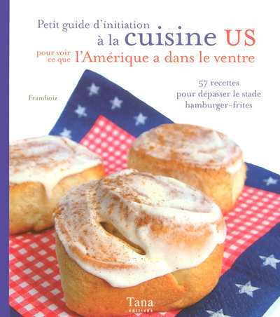 Petit guide d'initiation à la cuisine US pour voir ce que l'Amérique a dans le ventre