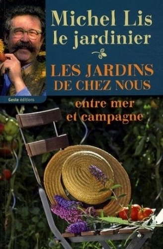 Les jardins de chez nous - entre mer et campagne