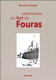 PETITE HISTOIRE DU FORT DE FOURAS (BP)