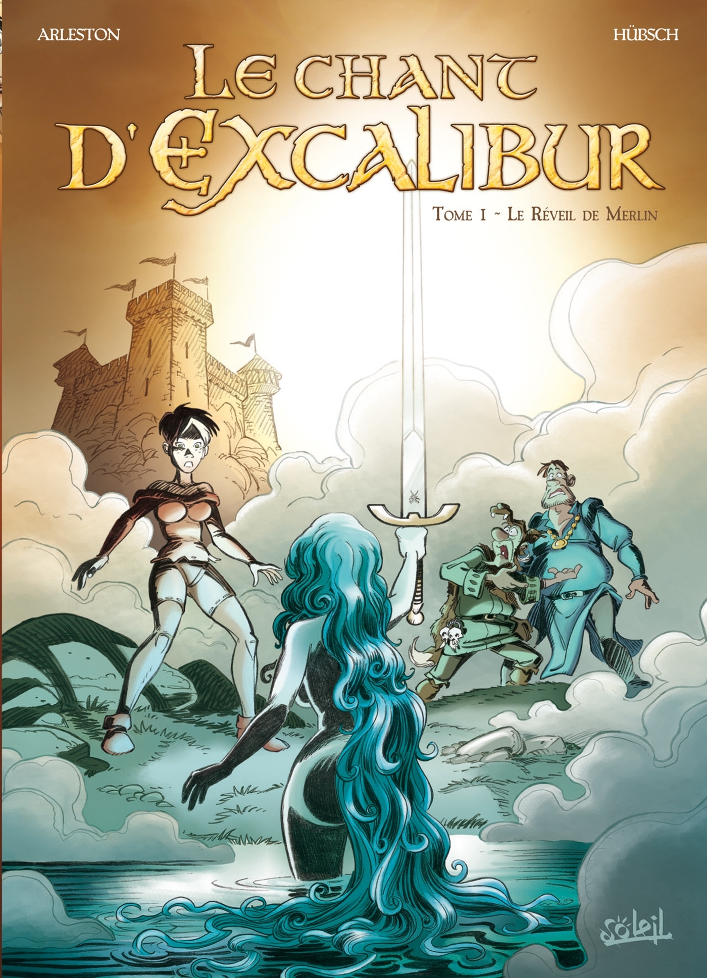 Le Chant d'Excalibur T01