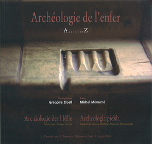 ARCHÉOLOGIE DE L'ENFER