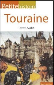 Petite histoire de la Touraine