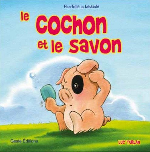 COCHON ET LE SAVON
