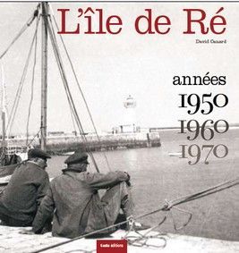 L'ile de re annees 50-60-70